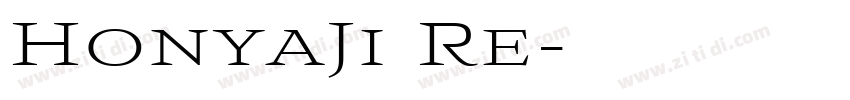 HonyaJi Re字体转换